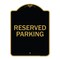 Signmission Designer Series-Reserved Parking 1, Black & Gold Heavy-Gauge Aluminum, 24" x 18", BG-1824-9766 A-DES-BG-1824-9766 - alternate 1